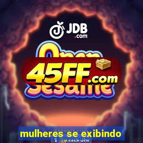 mulheres se exibindo